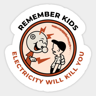 Kilowatt - Electricity will kill you Sticker